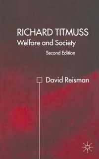 Richard Titmuss; Welfare and Society