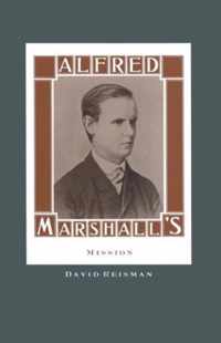 Alfred Marshall's Mission