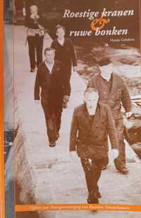 Roestige kranen en ruwe bonken