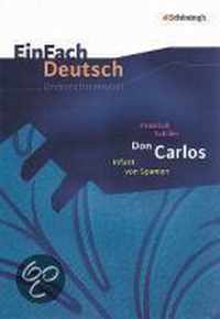 Friedrich Schiller: 'Don Carlos'. Gymnasiale Oberstufe