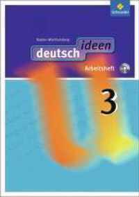 deutsch ideen 3. Arbeitsheft mit CD-ROM. Baden-Württemberg
