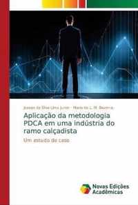 Aplicacao da metodologia PDCA em uma industria do ramo calcadista