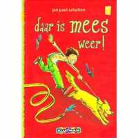 Daar is Mees weer !