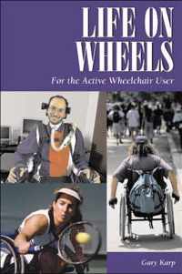 Life On Wheels - For the Active Wheelchair User