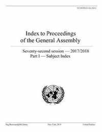 Index to proceedings of the General Assembly: seventy-second session - 2017/2018, Part I