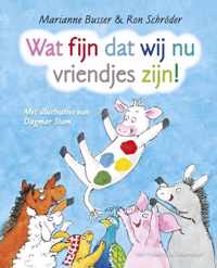 Wat Fijn Dat Wij Nu Vriendjes Zijn!