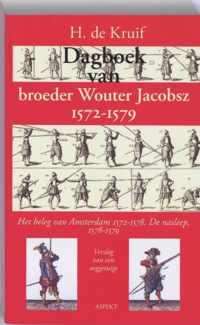Dagboek van broeder Wouter Jacobsz 1572-1579