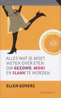 Alles Wat Je Moet Weten Over Eten Om Gezond, Mooi En Slank Te Worden