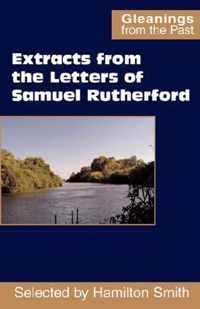 Extracts from the Letters of Samuel Rutherford