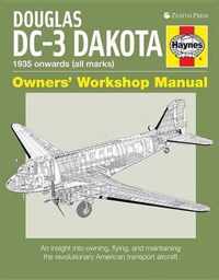 Douglas DC-3 Dakota Owners' Workshop Manual