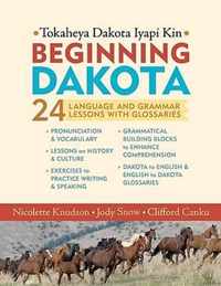 Beginning Dakota / Tokaheya Dakota Iyapi Kin