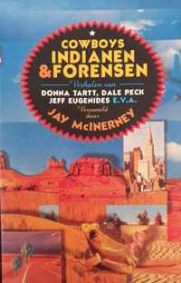 Cowboys, indianen en forensen