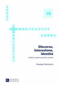 Discorso, Interazione, Identita