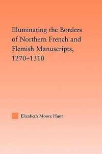 Illuminating the Border of French and Flemish Manuscripts, 1270-1310