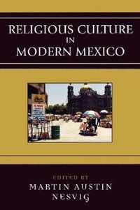 Religious Culture in Modern Mexico