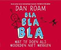 Bla bla bla - Dan Roam - Hardcover (9789013109108)