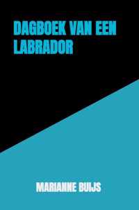 Dagboek van een Labrador - Marianne Buijs - Paperback (9789464057799)