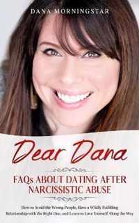 Dear Dana: FAQs About Dating After Narcissistic Abuse