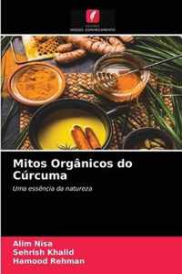 Mitos Organicos do Curcuma