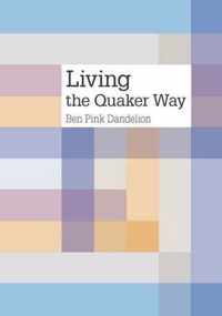 Living the Quaker Way