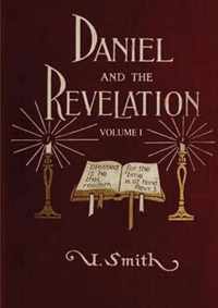Daniel and Revelation Volume 1: