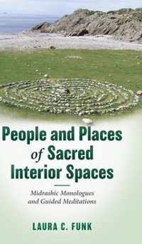 People and Places of Sacred Interior Spaces