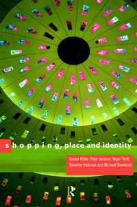 Shopping, Place and Identity