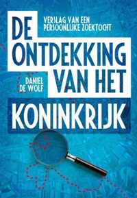 De Ontdekking Van Het Koninkrijk