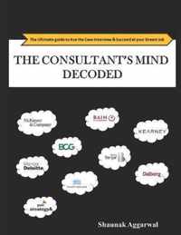 The Consultant's Mind Decoded