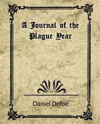 A Journal of the Plague Year (Daniel Defoe)