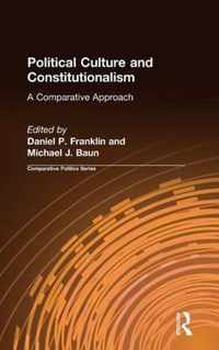 Political Culture and Constitutionalism: A Comparative Approach: A Comparative Approach