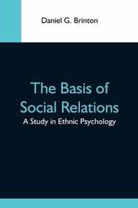 The Basis Of Social Relations