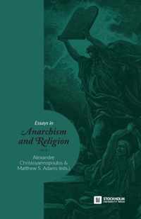 Essays in Anarchism and Religion