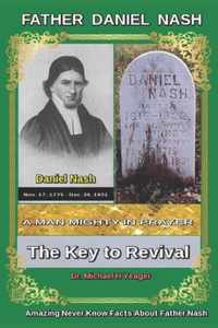 Daniel Nash A Man Mighty In Prayer