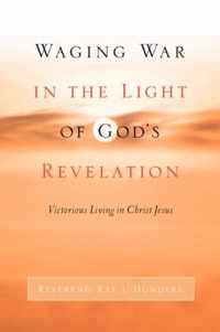 Waging War in the Light of God's Revelation