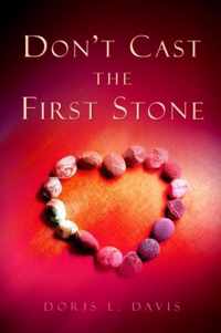 Don't Cast the First Stone