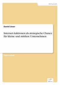 Internet-Auktionen als strategische Chance fur kleine und mittlere Unternehmen