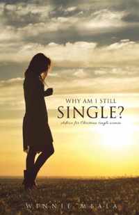 Why Am I Still Single?