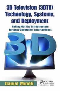 3D Television (3DTV) Technology, Systems, and Deployment