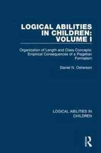 Logical Abilities in Children: Volume 1: Organization of Length and Class Concepts