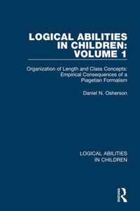 Logical Abilities in Children: Organization of Length and Class Concepts