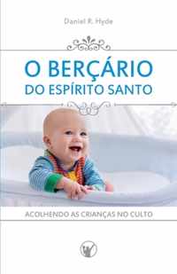 O Bercario do Espirito Santo