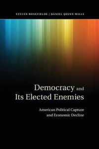 Democracy and Its Elected Enemies