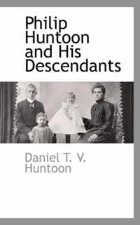 Philip Huntoon and His Descendants