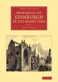 Memorials of Edinburgh in the Olden Time