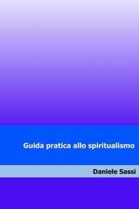 Guida pratica allo spiritualismo