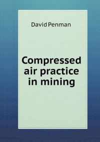 Compressed air practice in mining