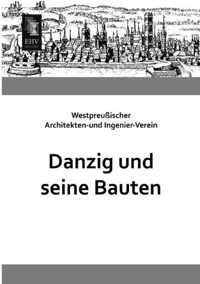 Danzig Und Seine Bauten