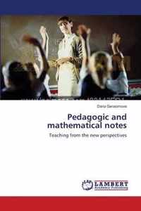 Pedagogic and mathematical notes