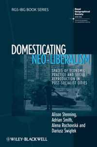Domesticating NeoLiberalism
